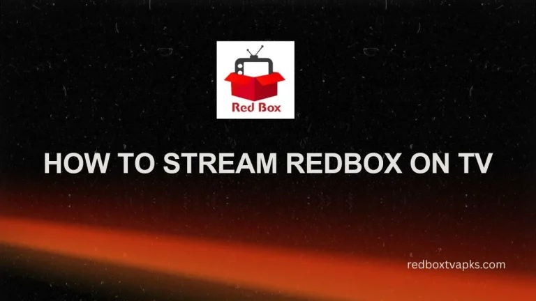 How to stream RedBox on tv